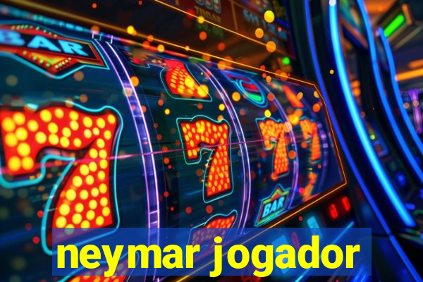 neymar jogador